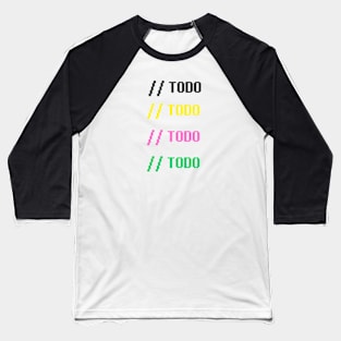 Comment - TODO Baseball T-Shirt